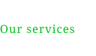 Our services